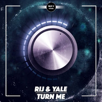 Rij & Yale - Turns Me