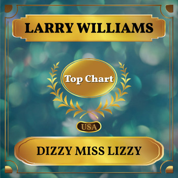 Larry Williams - Dizzy Miss Lizzy (Billboard Hot 100 - No 69)