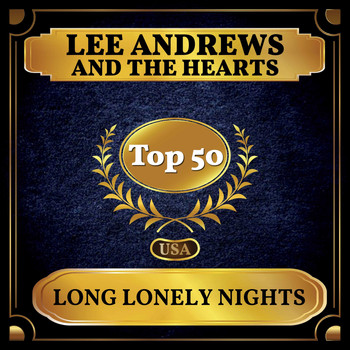 Lee Andrews And The Hearts - Long Lonely Nights (Billboard Hot 100 - No 45)
