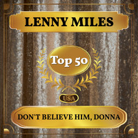 Lenny Miles - Don't Believe Him, Donna (Billboard Hot 100 - No 41)