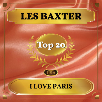 Les Baxter - I Love Paris (Billboard Hot 100 - No 13)