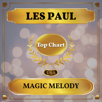 Les Paul - Magic Melody (Billboard Hot 100 - No 96)