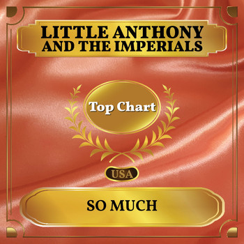 Little Anthony and The Imperials - So Much (Billboard Hot 100 - No 87)