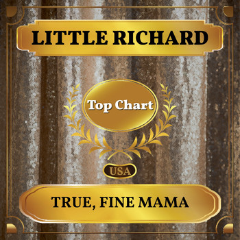 Little Richard - True, Fine Mama (Billboard Hot 100 - No 68)
