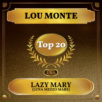 LOU MONTE - Lazy Mary (Luna Mezzo Mare) (Billboard Hot 100 - No 12)