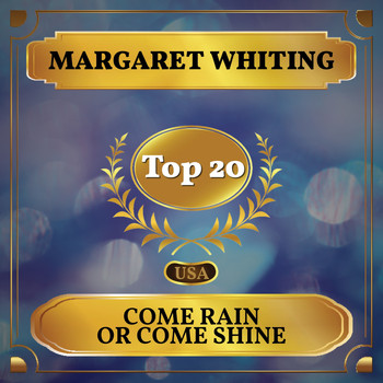 Margaret Whiting - Come Rain or Come Shine (Billboard Hot 100 - No 17)