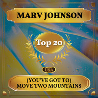 Marv Johnson - (You've Got to) Move Two Mountains (Billboard Hot 100 - No 20)