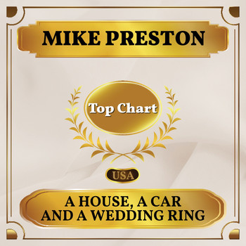 Mike Preston - A House, a Car and a Wedding Ring (Billboard Hot 100 - No 93)