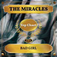 The Miracles - Bad Girl (Billboard Hot 100 - No 93)
