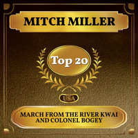 Mitch Miller - March from The River Kwai and Colonel Bogey (Billboard Hot 100 - No 20)
