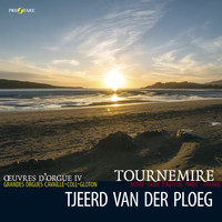Tjeerd van der Ploeg - Charles Tournemire: Oevres d'Orgue (4)