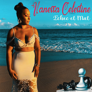 Vanessa Celestine - Echec et mac
