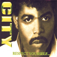 City - Respect Yourself
