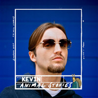 Kevin - Animal Stories (Explicit)