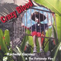 Rachelle Garniez & The Fortunate Few - Crazy Blood