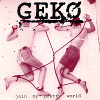 Geko - Join My Pretty World