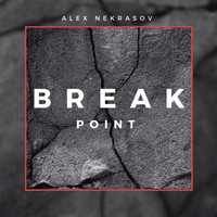 Alex Nekrasov - Break Point