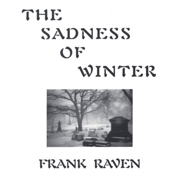 Frank Raven - The Sadness Of Winter