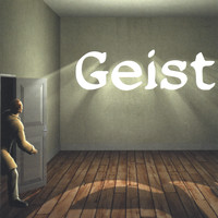 Geist - Songs For Your Neighbour