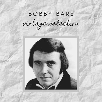 Bobby Bare - Bobby Bare - Vintage Selection