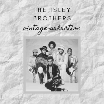 The Isley Brothers - The Isley Brothers - Vintage Selection