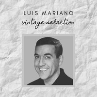 Luis Mariano - Luis Mariano - Vintage Selection