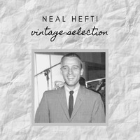 Neal Hefti - Neal Hefti - Vintage Selection