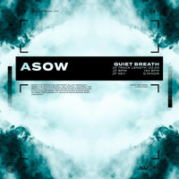 ASOW - Quiet Breath
