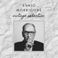 Ennio Morricone - Ennio Morricone - Vintage Selection