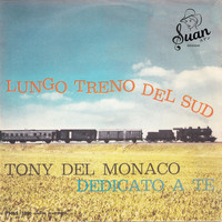 Tony Del Monaco - Lungo Treno Del Sud