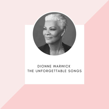 Dionne Warwick - Dionne Warwick - The unforgettable songs