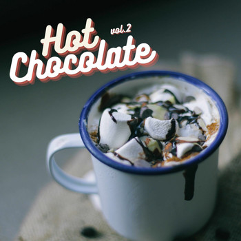 Various Artists - Hot Chocolate, vol. 2