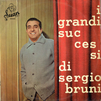 Sergio Bruni - I Grandi Successi Di Sergio Bruni
