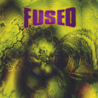 Fused - Fused