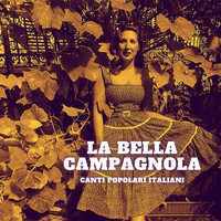 Public Domain - La bella campagnola - Canti popolari italiani
