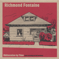 Richmond Fontaine - Obliteration by Time