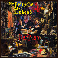 Der Plan - Die Peitsche des Lebens (Remastered)
