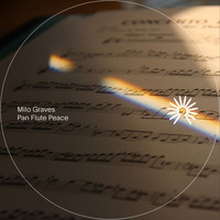 Milo Graves - Pan Flute Peace