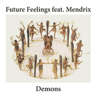 Future Feelings - Demons