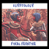 Final Frontier - Egyptology