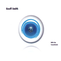 Geoff Smith - Geoff Smith and the Tonewheels