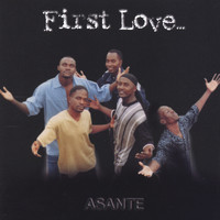 First Love - Asante