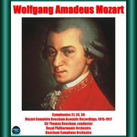Sir Thomas Beecham, Royal Philharmonic Orchestra - Mozart: Symphonies 31, 35, 36 - Mozart Complete Beecham Acoustic Recordings, 1915-1917