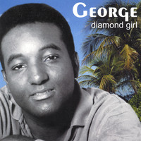 George - Diamond Girl