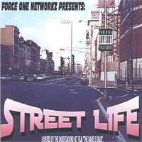 Force One Networkz - Street Life