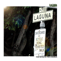 Laguna - The Intro Is the Chorus