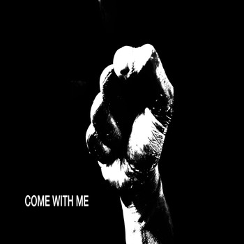 Coma - Come With Me
