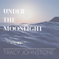 Tracy Johnstone - Under the moonlight