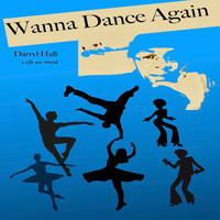 Darryl Hall - Wanna Dance Again (Explicit)