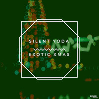 Silent Yoda - Exotic Xmas